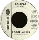 7inch Vinyl Single - Roger Miller - Tolivar