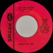 Roger Miller - The Tom Green County Fair / I Know Who It Is