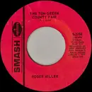 7inch Vinyl Single - Roger Miller - The Tom Green County Fair / I Know Who It Is