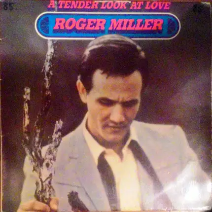 Roger Miller - A Tender Look at Love