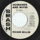 7inch Vinyl Single - Roger Miller - I've Been A Long Time Leavin' (But I'll Be A Long Time Gone) / Husbands And Wives