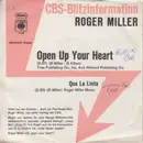 7inch Vinyl Single - Roger Miller - Open Up Your Heart / Qua La Linta