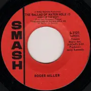 7inch Vinyl Single - Roger Miller - The Ballad Of Water Hole #3 (Code Of The West) / Rainbow Valley