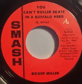 Roger Miller - You Can't Roller Skate In A Buffalo Herd