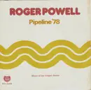 7inch Vinyl Single - Roger Powell - Pipeline '78
