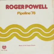 7inch Vinyl Single - Roger Powell - Pipeline '78
