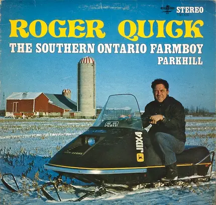 Roger Quick - The Southern Ontario Farmboy / Parkhill