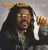 roger robin - Take It Slow