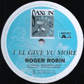 roger robin - I'll Give Yu More