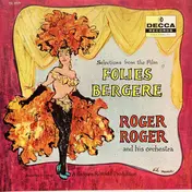 Roger Roger - Selections From The Film Folies Bergere
