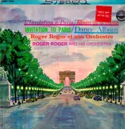 Roger Roger And His Orchestra - L'Invitation A Paris / Album De La Danse (Invitation To Paris / Dance Album)