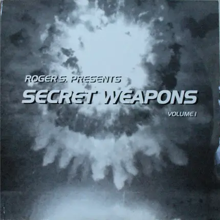 Roger S. - Secret Weapons Volume I