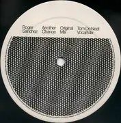 12'' - Roger Sanchez - Another Chance