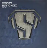 Roger Sanchez - I Never Knew