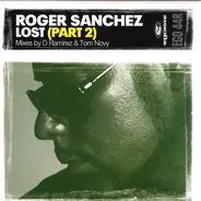 Roger Sanchez - Lost (Part 2)