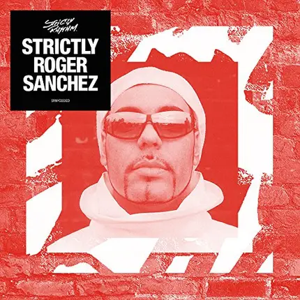 Roger Sanchez - Strictly Roger Sanchez