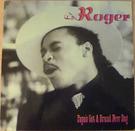 Roger, Roger Troutman - Papa's Got A Brand New Bag