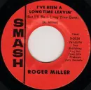 7'' - Roger Miller - I've Been A Long Time Leavin' (But I'll Be A Long Time Gone) / Husbands And Wives