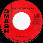 Roger Miller - One Dyin' And A Buryin'