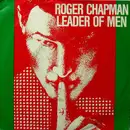 7'' - Roger Chapman - Leader Of Men /  I'm A Good Boy Now