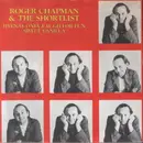 7'' - Roger Chapman & The Shortlist - Hyenas Only Laugh For Fun