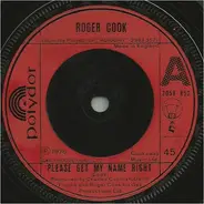 Roger Cook - Please Get My Name Right