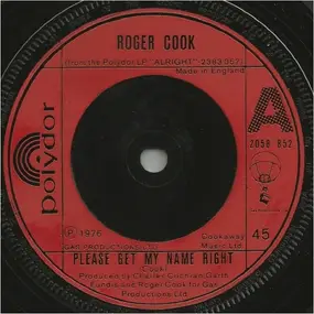 Roger Cook - Please Get My Name Right