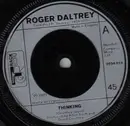 7'' - Roger Daltrey - Thinking / There Is Love