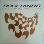 Rogerinho - Stealing Around