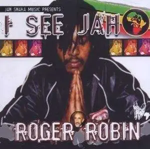 Roger Robin - I See Jah