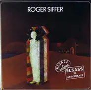 Roger Siffer - Elsass Im Ausverkauf / Alsace A Vendre