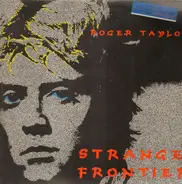 Roger Taylor - Strange Frontier