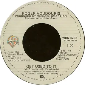 roger voudouris - Get Used To It / The Next Time Around