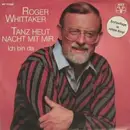 7'' - Roger Whittaker - Tanz Heut Nacht Mit Mir / Ich Bin Da - Red