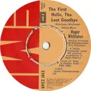 7'' - Roger Whittaker - The First Hello, The Last Goodbye