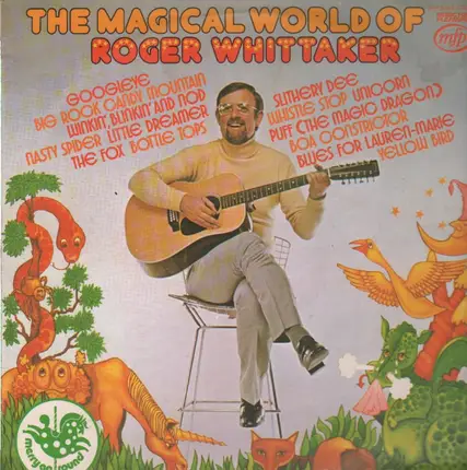 Roger Whittaker - The Magical World Of Roger Whittaker