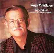 Roger Whittaker - Was Ist Dabei, Wenn Wir Zwei Uns Lieben / Vorbei, Vorbei