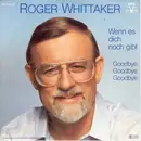 7'' - Roger Whittaker - Wenn Es Dich Noch Gibt