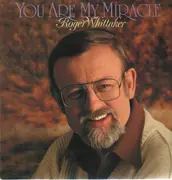 LP - Roger Whittaker - You Are My Miracle