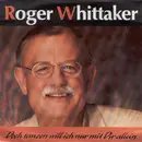 7'' - Roger Whittaker - Doch Tanzen Will Ich Nur Mit Dir Allein