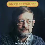 Roger Whittaker - Mexican Whistler