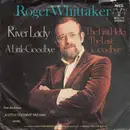 7'' - Roger Whittaker - River Lady (A Little Goodbye)