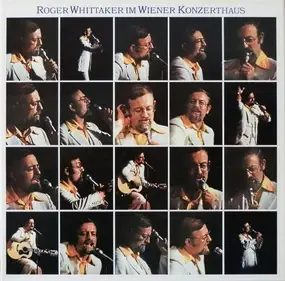 Roger Whittaker - Roger Whittaker Im Wiener Konzerthaus
