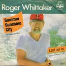 7'' - Roger Whittaker - Summer Sunshine City (Ein Paradies Am Meer)
