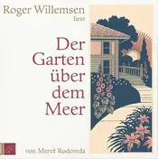 Roger Willemsen - Der Garten über dem Meer