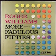 Roger Williams - More Songs of the Fabulous Fifties