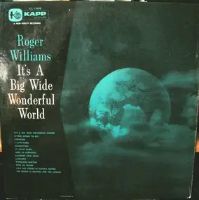 Roger Williams - It's A Big Wide Wonderful World