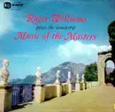 LP - Roger Williams - Roger Williams Plays The Wonderful Music Of The Masters