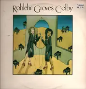 Rohlehr Groves Colby - Rohlehr Groves Colby