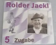 CD - Roider Jackl - 5 Zugabe